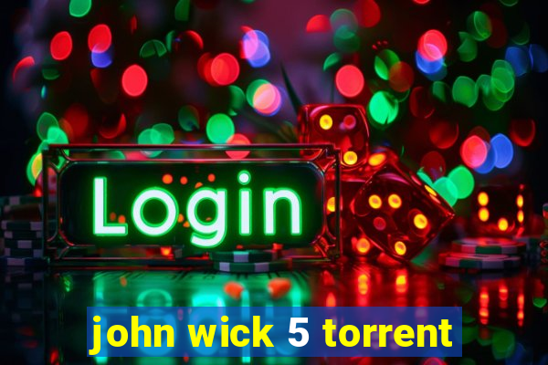 john wick 5 torrent